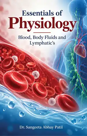 Essentials of Physiology: Blood, Body Fluids and Lymphatic’s