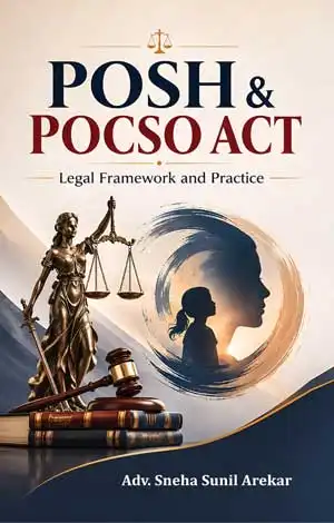 POSH & POCSO ACT : Legal Framework and Practice